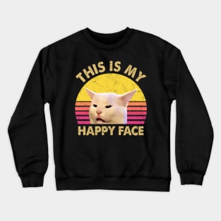 THIS IS MY HAPPY FACE Crewneck Sweatshirt